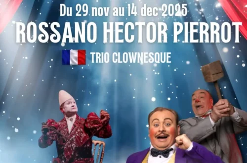 PREMIERE MONDIALE du TRIO CLOWNESQUE ROSSANO HECTOR PIERROT avec 2 numéros de rires garantis dans la plus pure tradition circassienne.